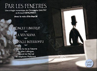 The Windows - Christophe Gautry & Arnaud Demuynck-3 Shorts | Le Concile Lunatique / La vita nuova / Un spectacle interrompu  | The Lunatic Council / The New Life / An Interrupted Spectacle  DVD